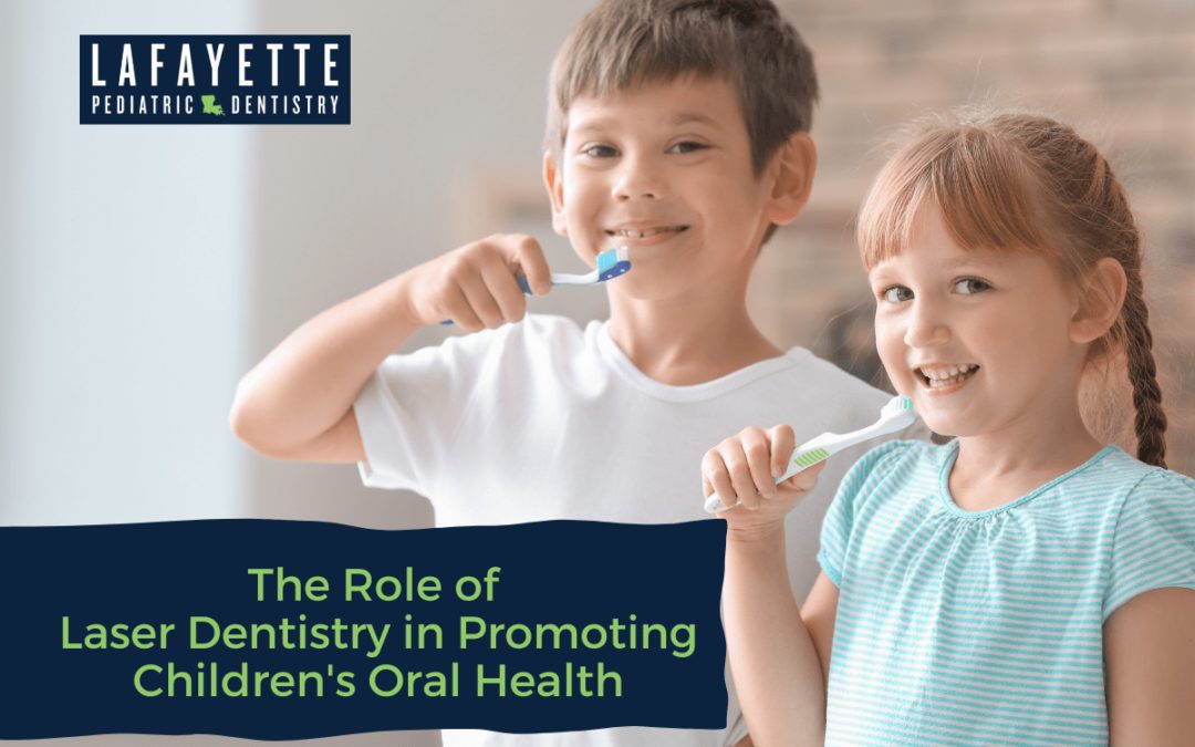The Role of Laser Dentistry in Promoting Children’s Oral Health