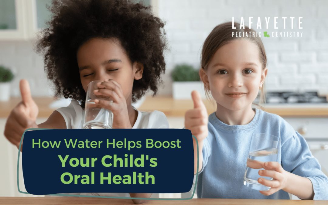 How Water Helps Boost Your Child’s Oral Health