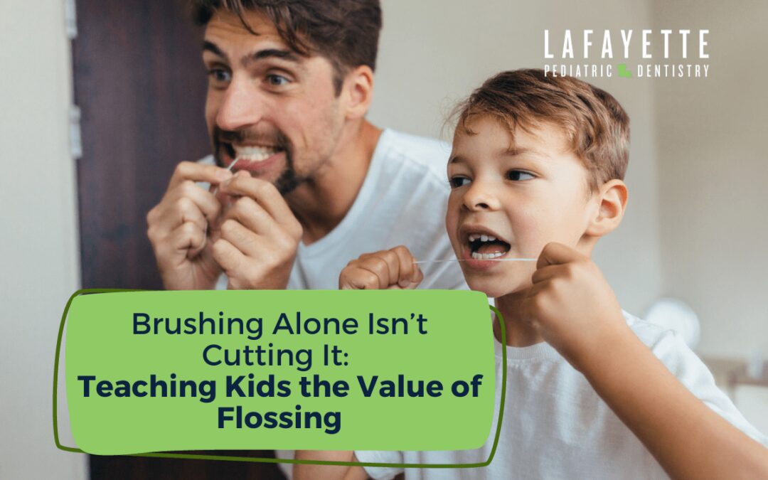 Brushing Alone Isn’t Cutting It: Teaching Kids the Value of Flossing