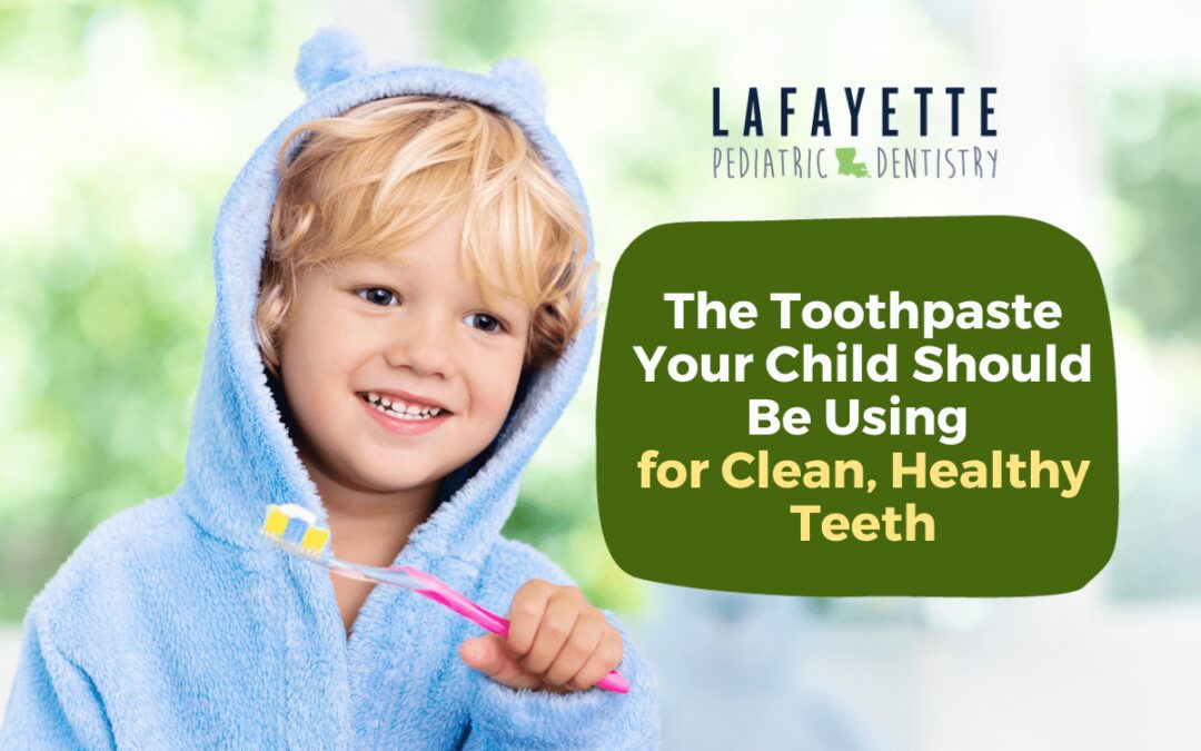 The Toothpaste Your Child Should Be Using for Clean, Healthy Teeth