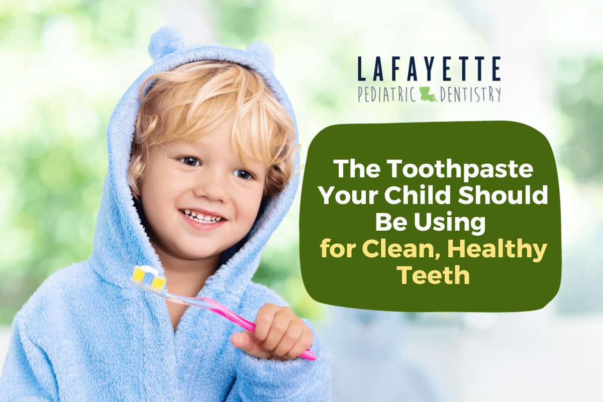 The Toothpaste Your Child Should Be Using for Clean, Healthy Teeth