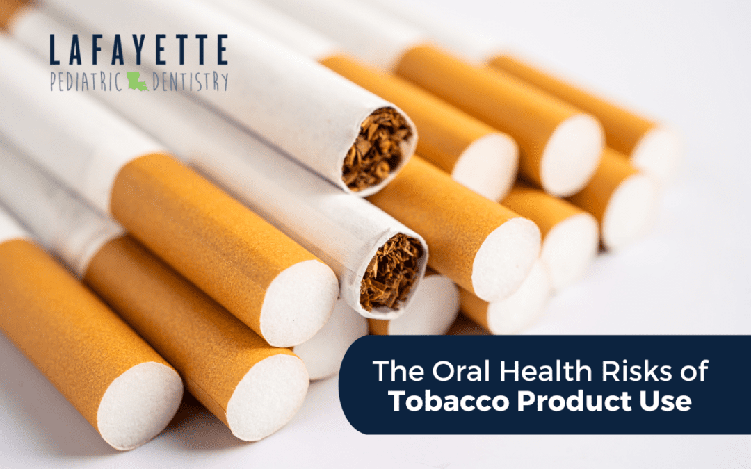 The Oral Health Risks of Tobacco Product Use