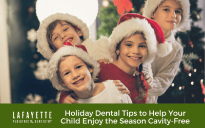 Holiday Dental Tips to Help Your Child Enjoy the Season Cavity-Free