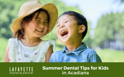 Summer Dental Tips for Kids in Acadiana