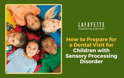 How to Prepare for a Dental Visit for Children with Sensory Processing Disorder