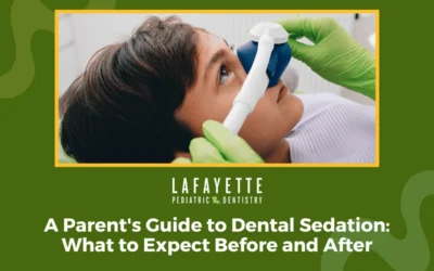 A Parent’s Guide to Dental Sedation: What to Expect Before and After