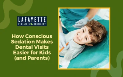 How Conscious Sedation Makes Dental Visits Easier for Kids (and Parents)