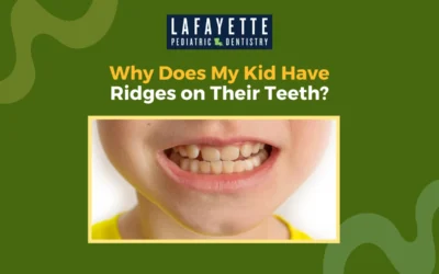 Why Does My Kid Have Ridges on Their Teeth?