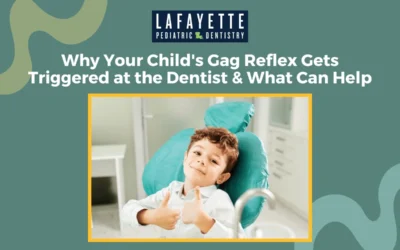 Why Your Child’s Gag Reflex Gets Triggered at the Dentist and What Can Help